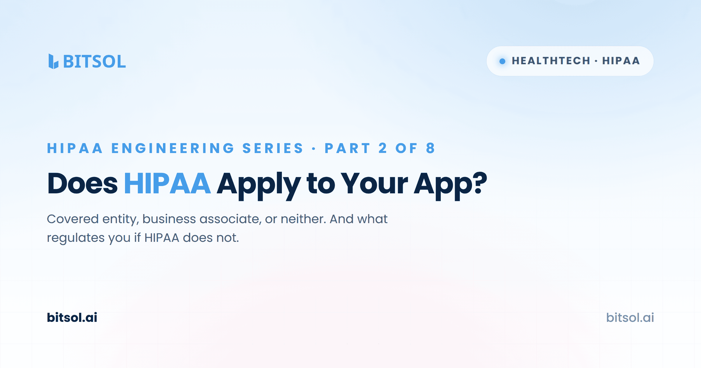 Does HIPAA Apply to Your App? And What Applies If It Does Not